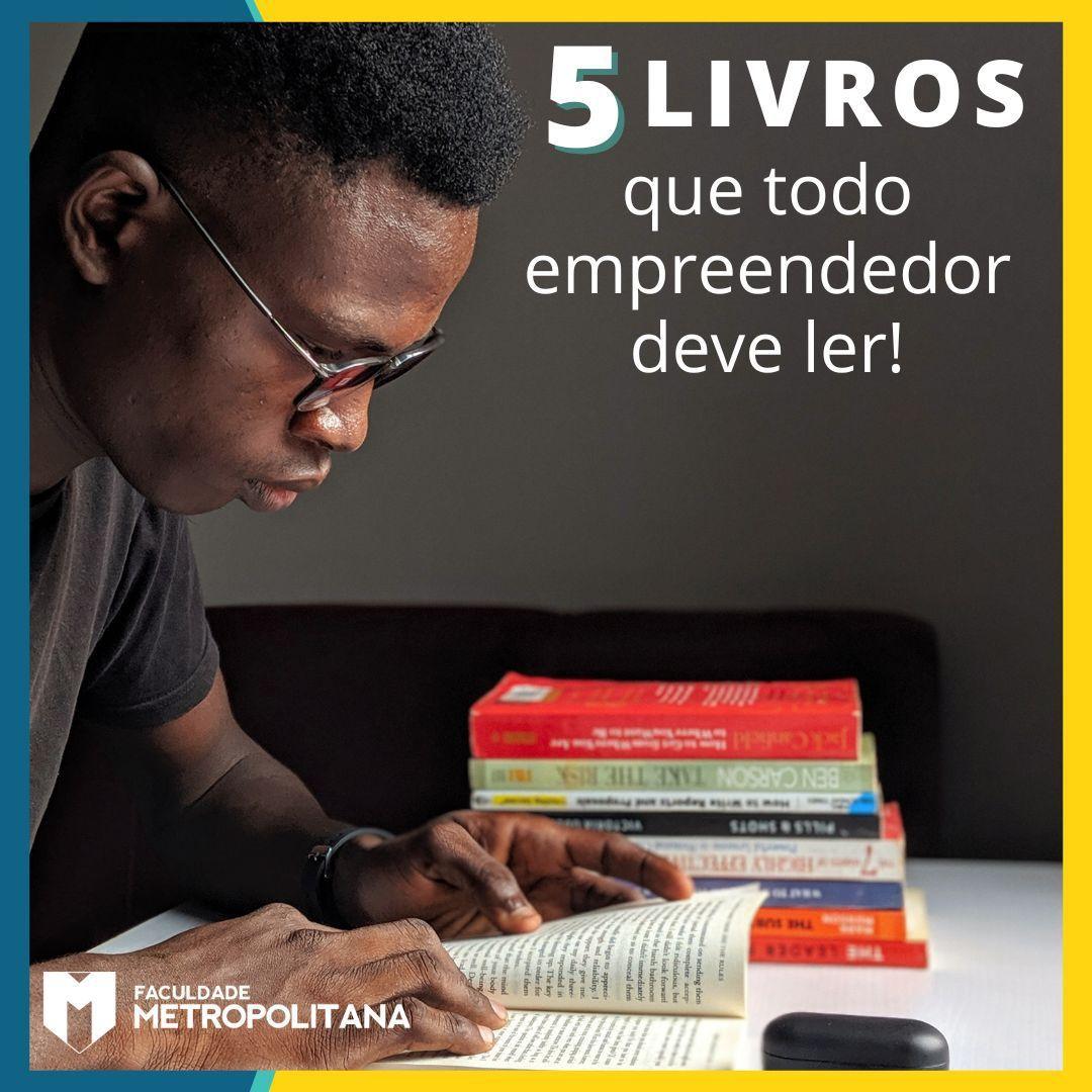 5 livros que todo empreendedor deve ler