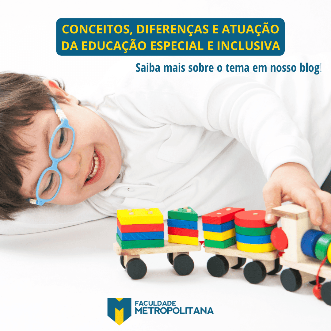 Conceitos, diferenças e atuação da Educação Especial e Inclusiva
