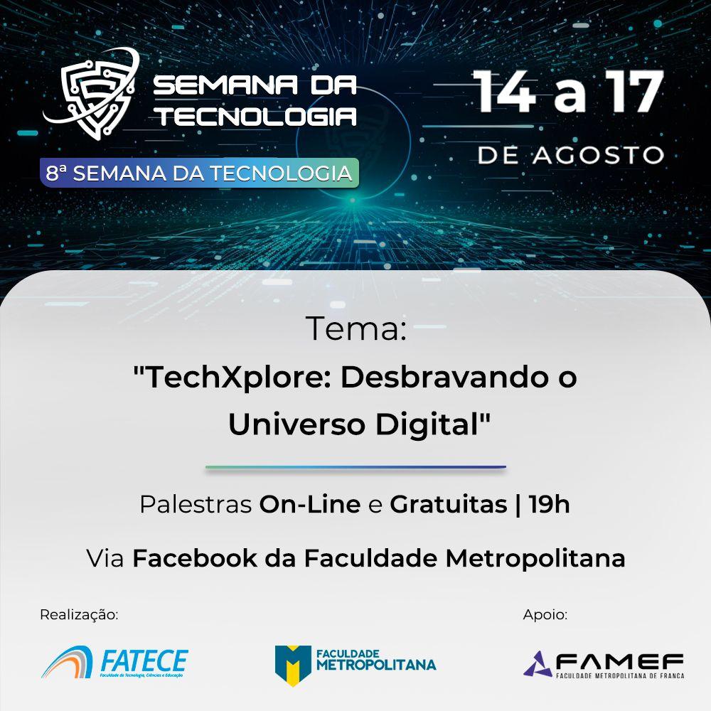 8ª Semana da Tecnologia - de 14 a 17 de agosto