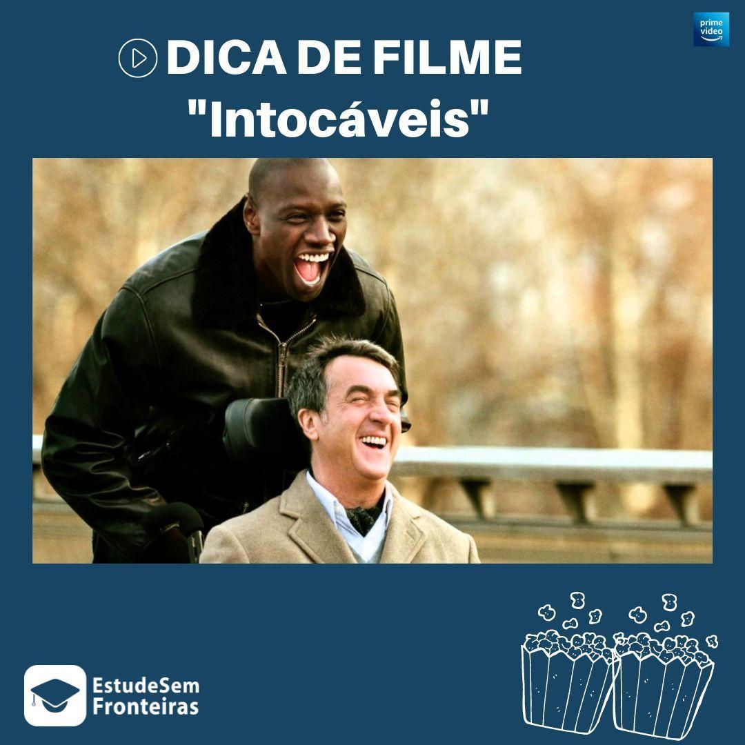 Dica de filme: Intocáveis