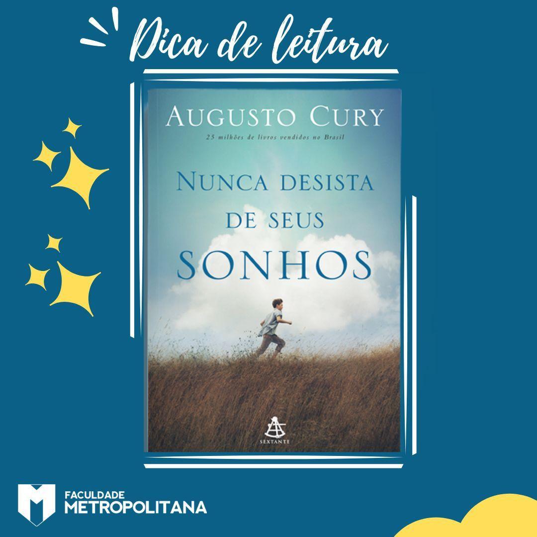 Dica de leitura: "Nunca desista de seus sonhos"