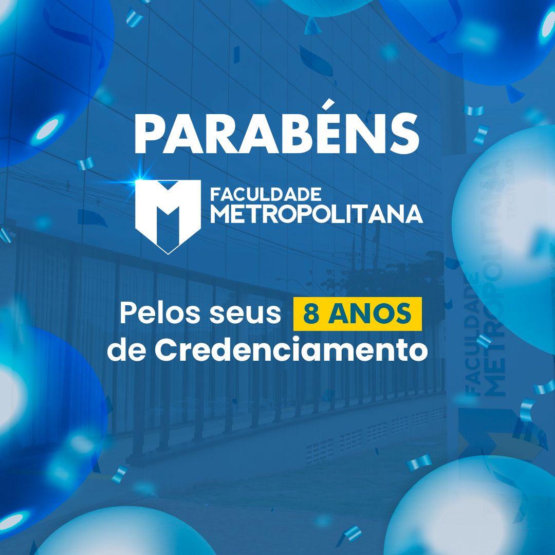 Parabéns, Faculdade Metropolitana!