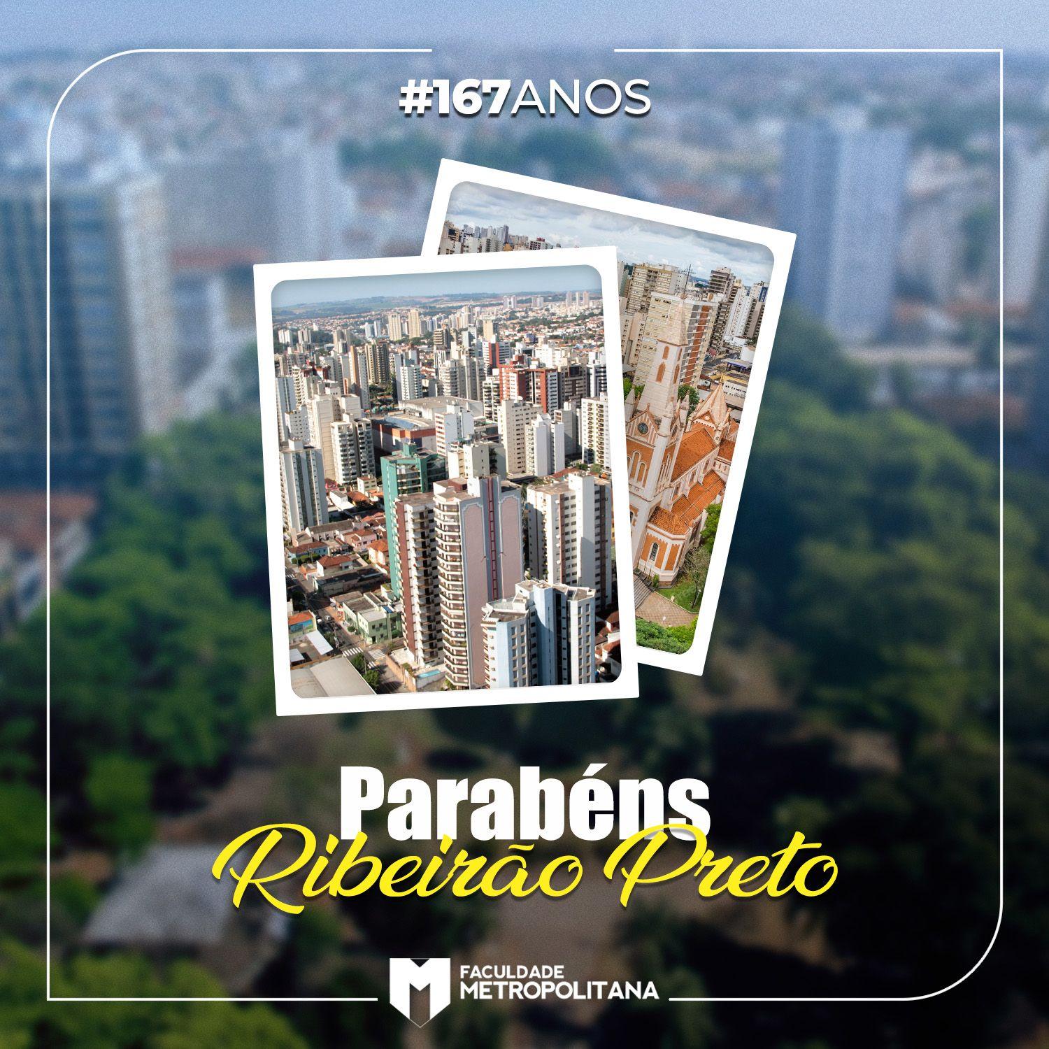 Parabéns, Ribeirão Preto, pelos seus 167 anos!