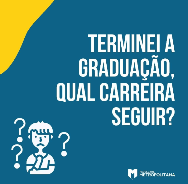 Terminei a graduação, qual carreira seguir?"