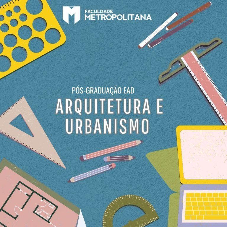 PÓS-GRADUAÇÃO EAD EM: ARQUITETURA E URBANISMO