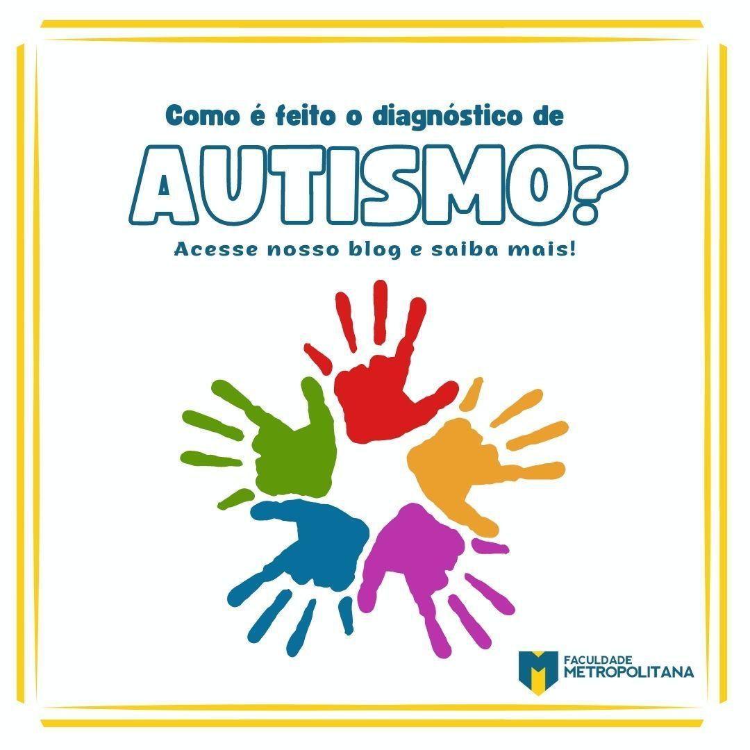 Como é feito o diagnóstico de Autismo? Acesse nosso blog e saiba mais
