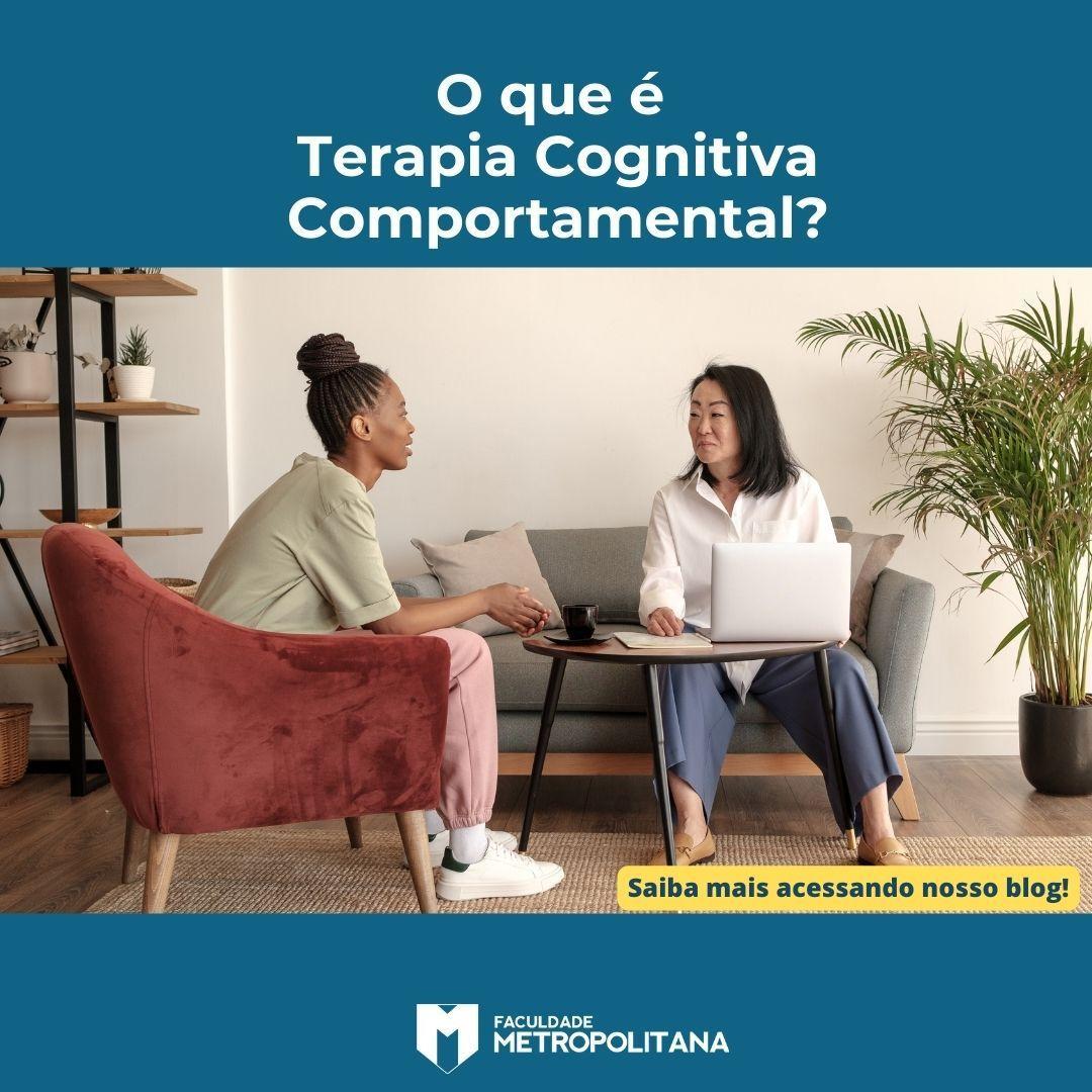 Confira em nosso blog o que é Terapia Cognitiva Comportamental
