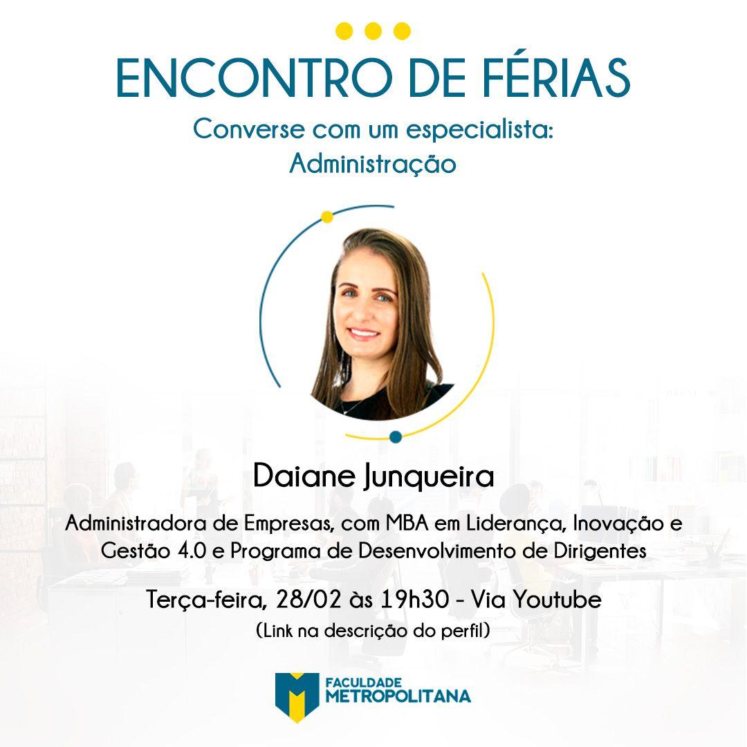 Encontro de Férias: Conversa com especialista em Administração