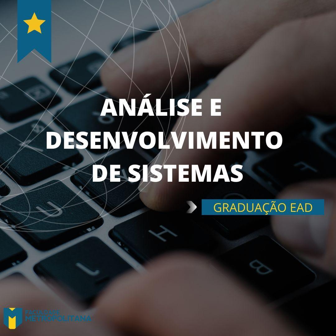 Graduação EAD: Análise e Desenvolvimento de Sistemas