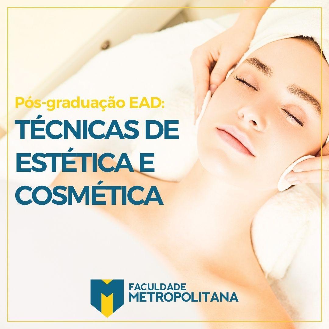 Pós-graduação EAD em: Técnicas de Estética e Cosmética